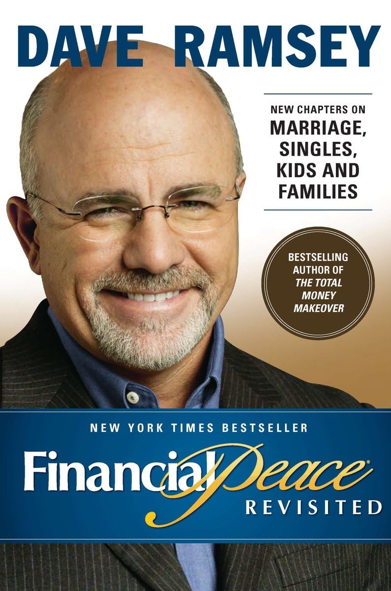 Dave Ramsey - Financial Peace Revisited. New Chapters on Marriage, Singles, Kids and Families