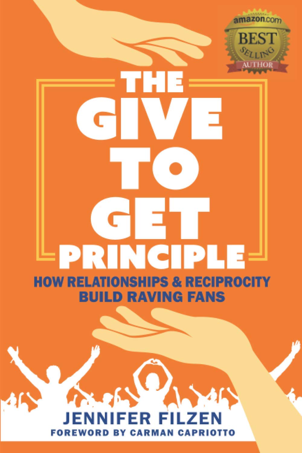 Jennifer Filzen - The Give To Get Principle How. Relationships _ Reciprocity Build Raving Fans
