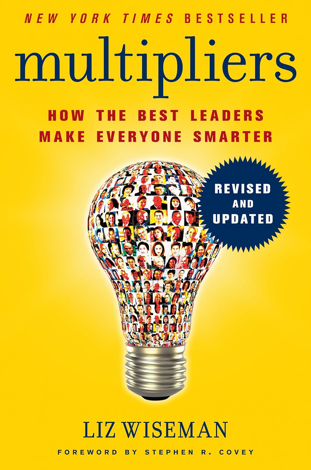 Liz Wiseman - Multipliers, Revised and Updated - How the Best Leaders Make Everyone Smarter