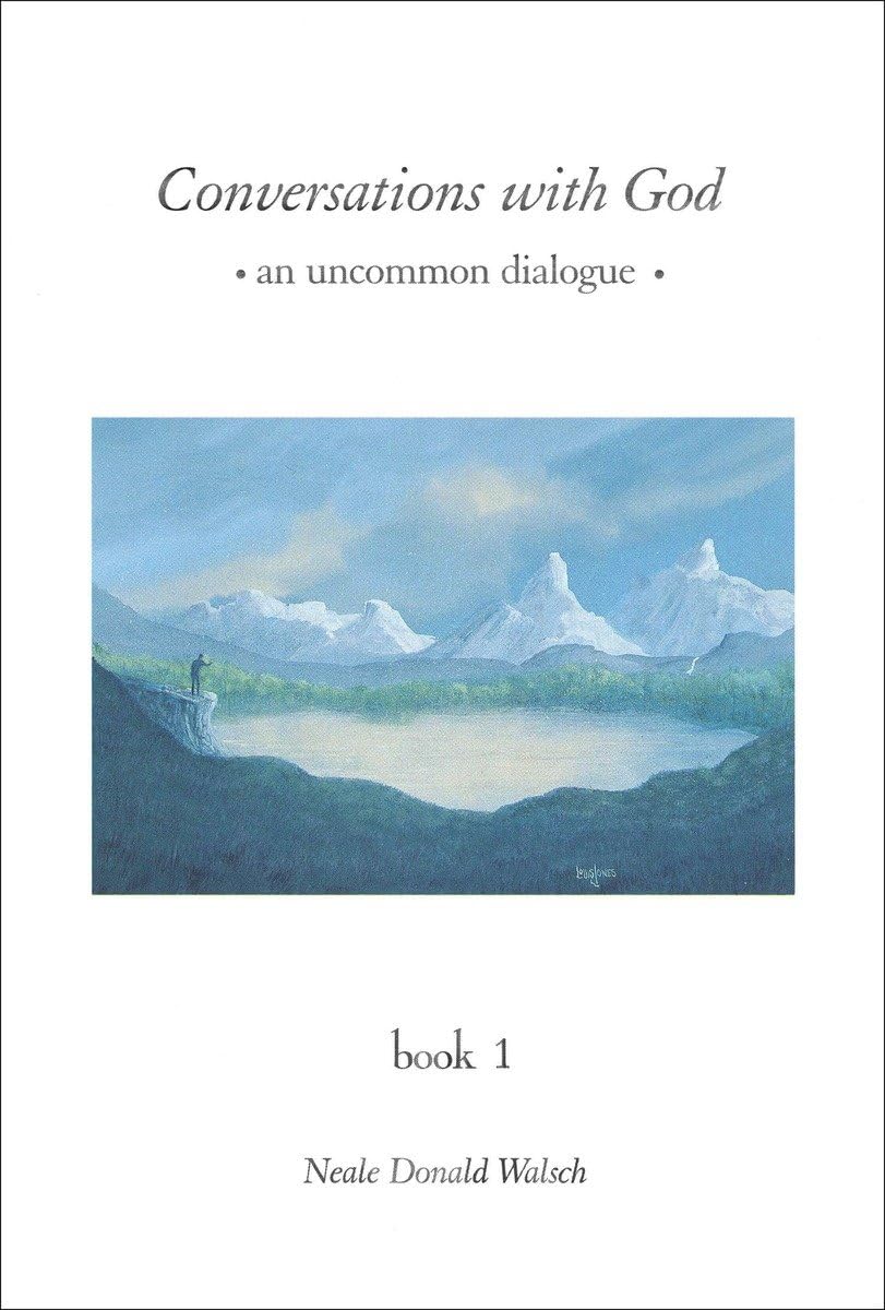 Neale Donald Walsch - Conversations with God. An Uncommon Dialogue, Book 1