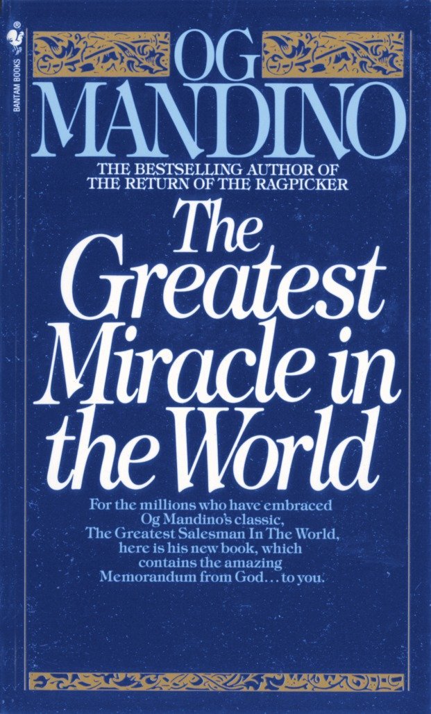 OG Mandino - The Greatest Miracle in the World